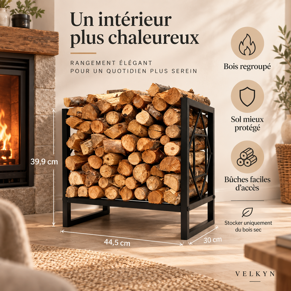 Bénéfices du porte-bûches compact VELKYN
